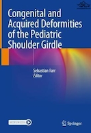 Congenital and Acquired Deformities of the Pediatric Shoulder Girdle | ناهنجاری های مادرزادی و اکتسابی کمربند شانه ای کودکان